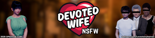 更新【亚洲风SLG/中文/动态】忠诚的妻子/Devoted Wife V0.56 PC+安卓双端汉化版 百度+UC/1.51G -