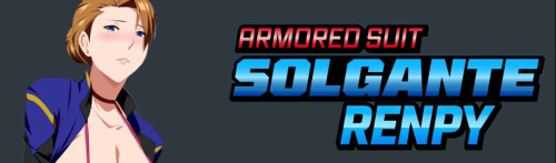 新作[探索SLG/堕落/战斗] 装甲战衣·索尔甘特 Armored Suit Solgante v0.2  AI汉化步兵版 [PC+安卓1.10G]-空域资源网