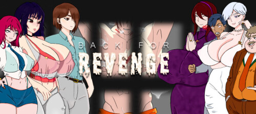 更新【日系SLG/阿黑颜/动态】复仇归来 Back for Revenge v0.5 AI汉化【PC+安卓1.17G】-空域资源网
