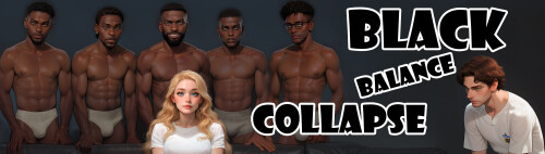 更新【欧美SLG/堕落/浪漫】黑色平衡崩溃 Black Balance Collapse Ch.5 AI汉化【PC+安卓0.23G】-空域资源网