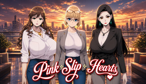 新作[冒险SLG/动漫] 裁员之心 Pink Slip Hearts  官中步兵版 [PC+安卓1.90G]-空域资源网