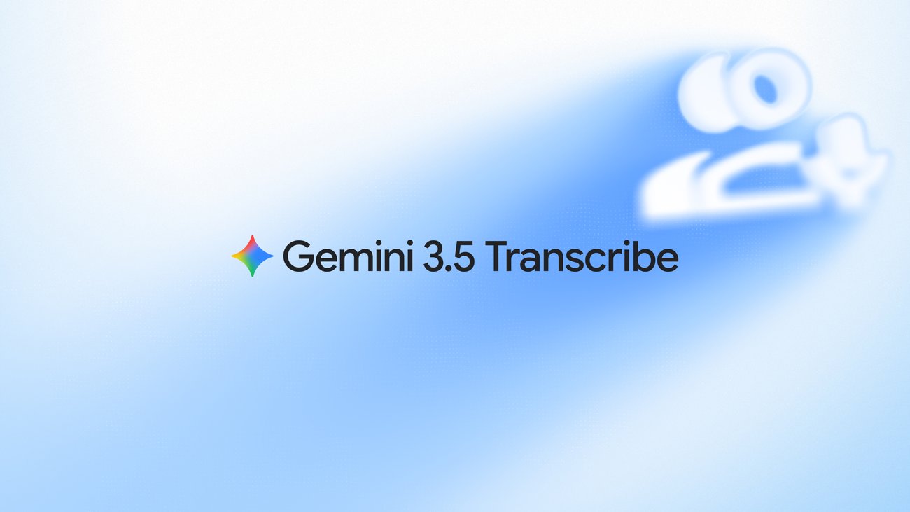 Google 发布 Gemini 3.5 Transcribe，转录可去除语气词并识别超 85 种语言-空域资源网